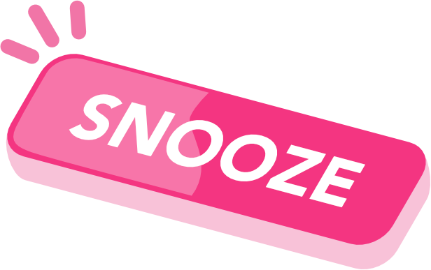 Snooze tasks